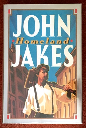 Item #1763 HOMELAND. John Jakes