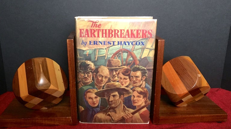 Item #1787 THE EARTHBREAKERS. Ernest Haycox.