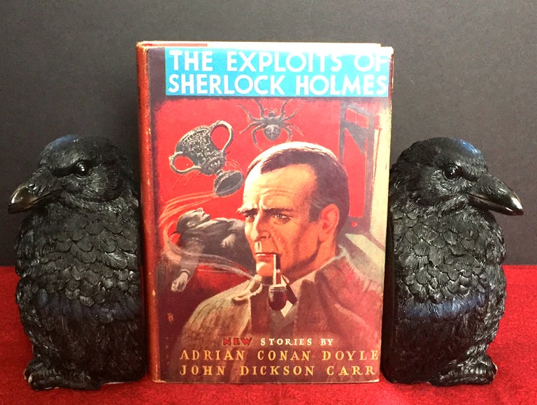 Item #1846 THE EXPLOITS OF SHERLOCK HOLMES. Sir Arthur Conan Doyle, John Dickson Carr.