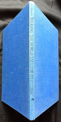 Item #1893 MAKING THE WORLD SAFE FOR HYPOCRISY; a collection of satirical drawings and...