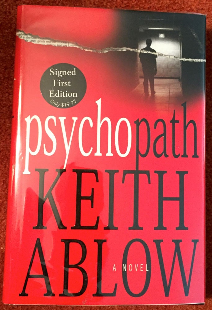 Item #1955 PSYCHOPATH. M. D. Ablow, Keith.