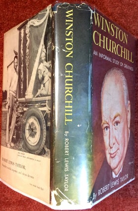 WINSTON CHURCHILL; An Informal Study of Greatness