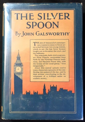 Item #2084 The Silver Spoon. John Galsworthy