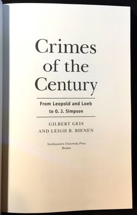 Crimes of the Century; From Leopold and Loeb to O. J. Simpson