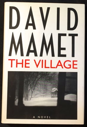 Item #2100 THE VILLAGE; A Novel. David Mamet