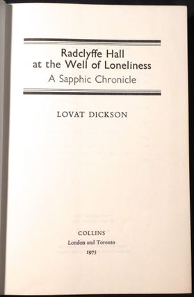 RADCLYFFE HALL AT THE WELL OF LONELINESS; A Sapphic Chronicle