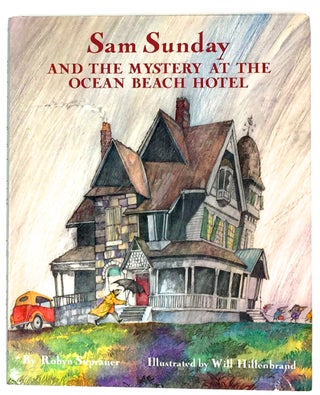Item #2159 Sam Sunday; And The Mystery At The Ocean Beach Hotel. Robin Supraner, Will Hillenbrand