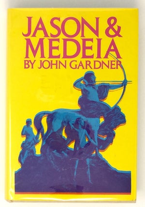 Item #2178 JASON AND MEDEIA. John Gardner