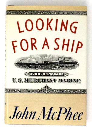 Item #2184 Looking for a Ship. John McPhee