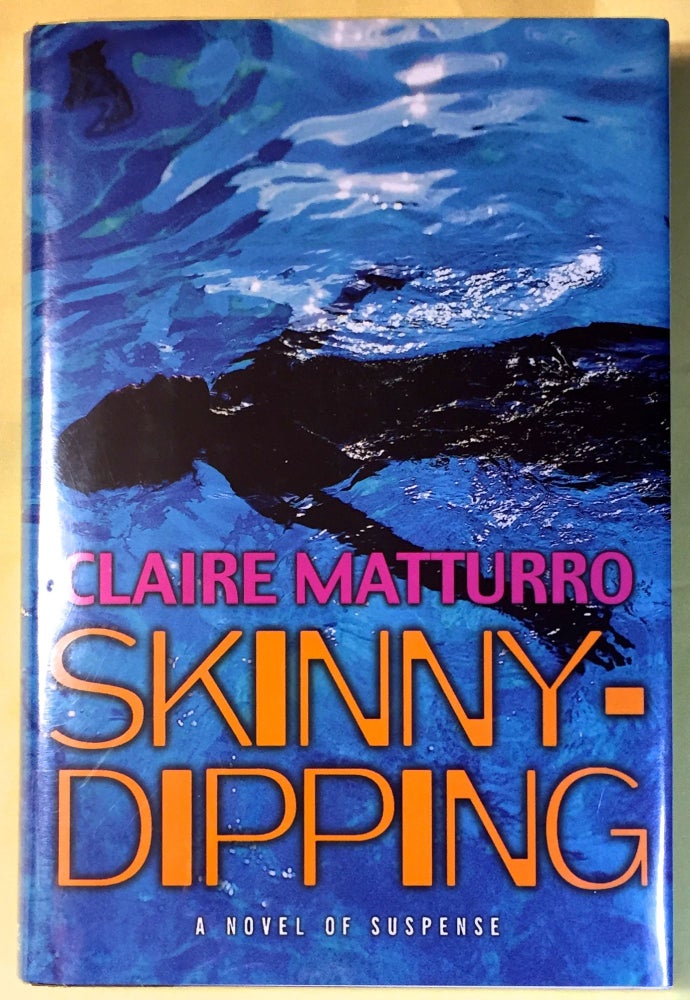 Item #2187 SKINNY-DIPPING. Claire Matturro.