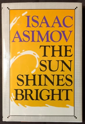 Item #2189 THE SUN SHINES BRIGHT. Isaac Asimov