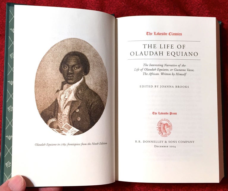 Item #2202 THE LIFE OF OLAUDAH EQUIANO ; The Interesting Narrative of the Life of Olaudah Equiano, or Gustavus Vassa, The African. Written by Himself / Edited by Joanna Brooks / The Lakeside Press. Olaudah Equiano.