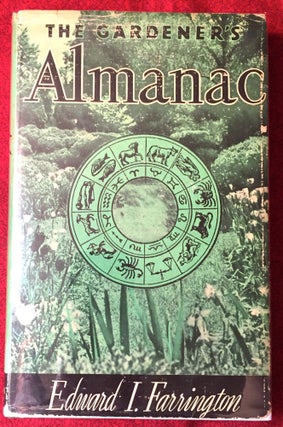 Item #2206 The Gardeners Almanac; by Edward I. Farrington / Illustrated. Edward I. Farrington