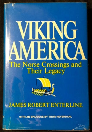 Item #2248 VIKING AMERICA; The Norse Crossings and Their Legacy. James Robert Enterline