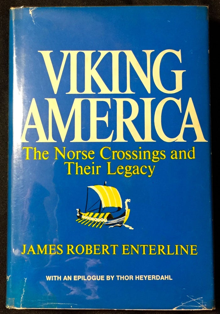 Item #2248 VIKING AMERICA; The Norse Crossings and Their Legacy. James Robert Enterline.