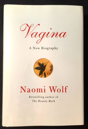 Item #2265 VAGINA; A New Biography. Naomi Wolf