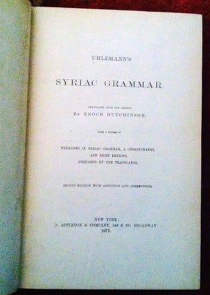Item #231 Uhlemann's' Syriac Grammar; with a Course of Exercises in Syriac Grammar, a...