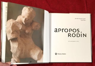 APROPOS RODIN; with 73 photographs in colour