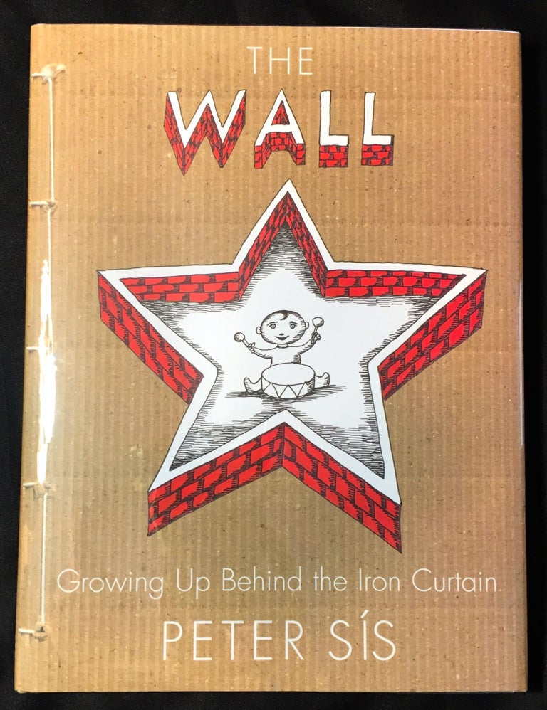 Item #2479 THE WALL; Growing Up Behind the Iron Curtain. Peter Sis.