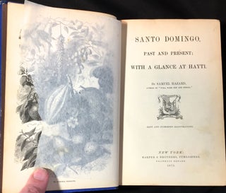 SANTO DOMINGO; Past & Present: WITH A GLANCE AT HAYTI