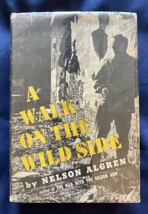 Item #2541 A WALK ON THE WILD SIDE. Nelson Algren
