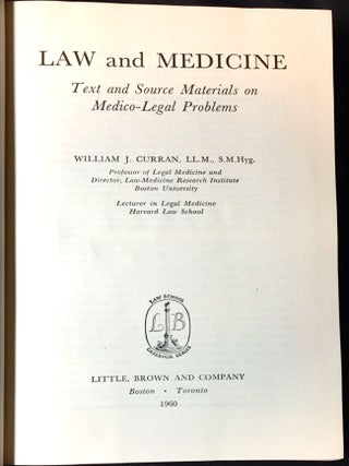 LAW and MEDICINE; Text and Source Material on Medico-Legal Problems