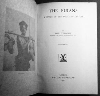 THE FIJIANS; A Study of the Decay of Custom