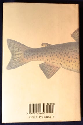 THE WAY OF THE TROUT; An Essay on Anglers, Wild Fish and Running Water . . .