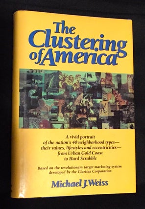 Item #2644 THE CLUSTERING OF AMERICA. Michael Weiss