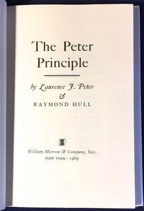 Item #2671 THE PETER PRINCIPLE; Why Things Always Go Wrong. Dr. Laurence J. Peter, Raymond Hull