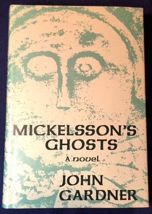 Item #2676 MICKELSSON'S GHOSTS; Illustrated with photographs by Joel Gardner. John Gardner