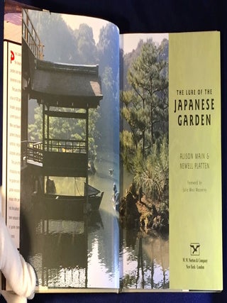THE LURE OF THE JAPANESE GARDEN; Foreword by Julie Moir Messervy