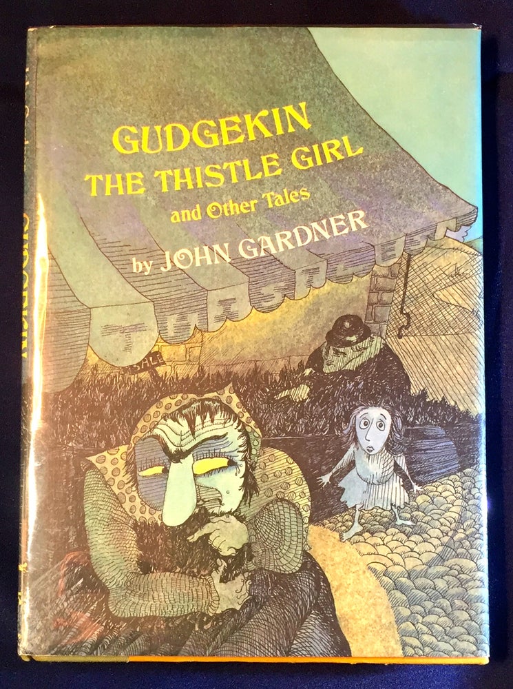 Item #2717 GUDGEKIN; The Thistle Girl and Other Tales / Illustrated by Michael Sporn. John Gardner.