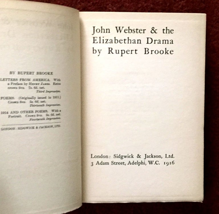 Item #273 JOHN WEBSTER & THE ELIZABETHAN DRAMA. Rupert Brooke.