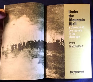 Item #2750 UNDER THE MOUNTAIN WALL; a chronicle of two seasons in the stone age. Peter Matthiessen