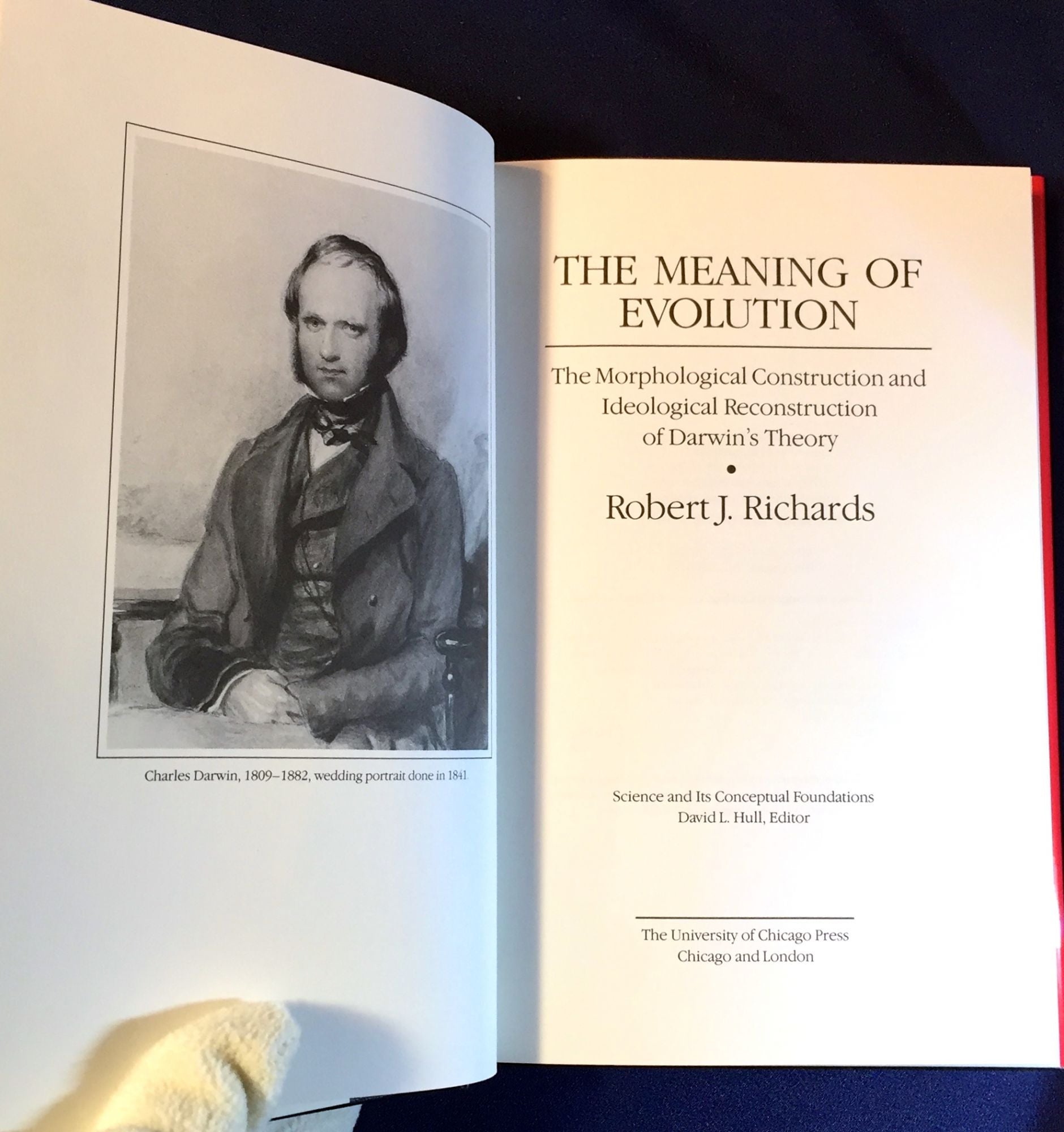 THE MEANING OF EVOLUTION; The Morphological Construction and Ideological  Reconstruction of Darwin's Theory by Robert J. Richards on Borg Antiquarian