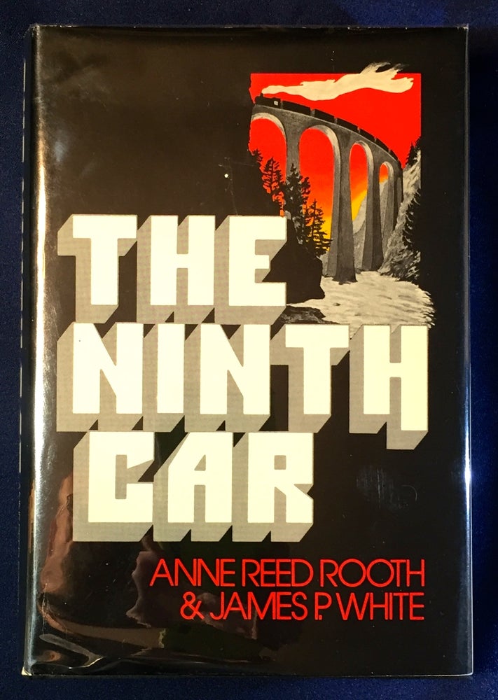Item #2766 THE NINTH CAR. Anne Reed Rooth, James P. White.
