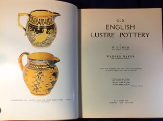 Item #2789 OLD ENGLISH LUSTRE POTTERY; With five hundred and forty five illustrations of which...