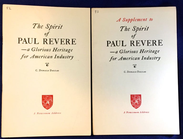 Item #2798 The Spirit of Paul Revere & A Supplement [2 pamphlets]; --a Glorious Heritage for American Industry. C. Donald Dallas.