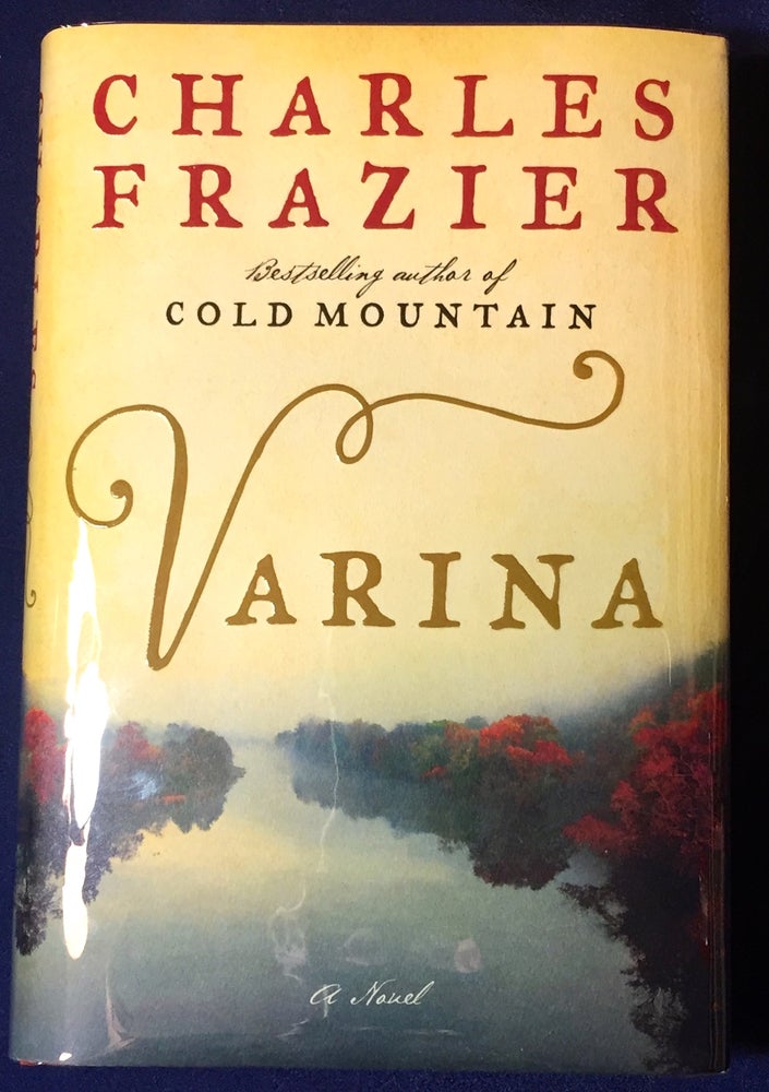 Item #2843 VARINA; A Novel. Charles Frazier.