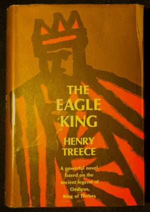Item #2845 THE EAGLE KING. Henry Treece