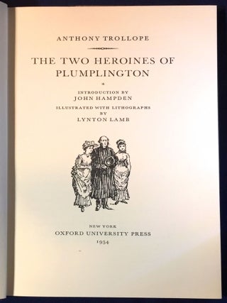 THE TWO HEROINES OF PLUMPLINGTON; Introduction by John Hampden / Illustrated with Lithographs by Lynton Lamb