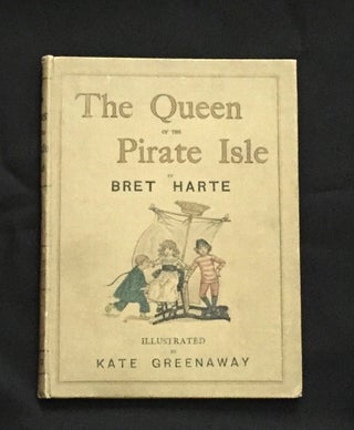 Item #296 The Queen of the Pirate Isle; Illustrated by Kate Greenaway / Engraved and Printed by...