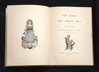 Item #296 The Queen of the Pirate Isle; Illustrated by Kate Greenaway / Engraved and Printed by...