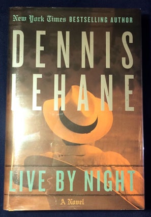 Item #3054 LIVE BY NIGHT. Dennis Lehane