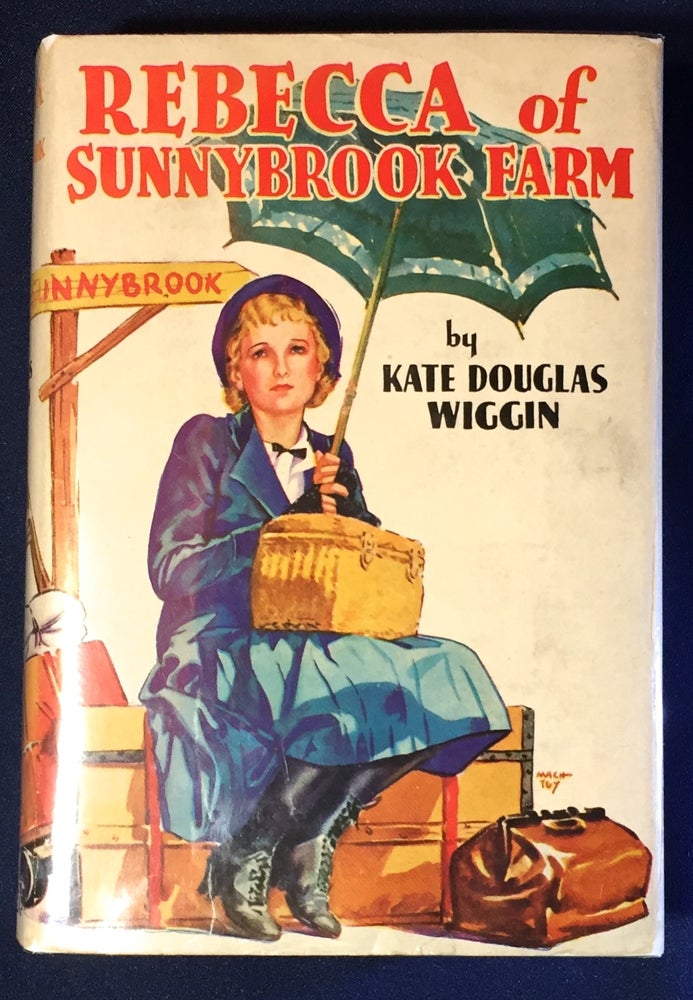 Item #3061 REBECCA OF SUNNYBROOK FARM. Kate Douglas Wiggin.