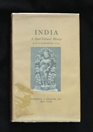 Item #312 INDIA; A Short Cultural History. H. G. Rawlinson
