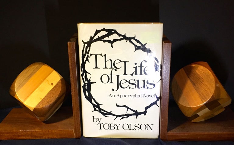 Item #3215 THE LIFE OF JESUS:; An Apocryphal Novel. Toby Olson.