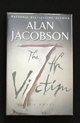 Item #324 THE 7th VICTIM; A Novel. Alan Jacobson