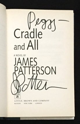 Item #325 CRADLE AND ALL. James Patterson